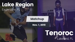 Matchup: Lake Region vs. Tenoroc  2019