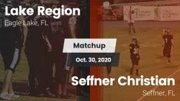 Matchup: Lake Region vs. Seffner Christian  2020