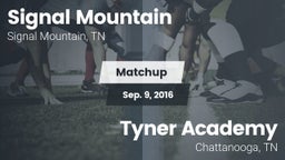 Matchup: Signal Mountain vs. Tyner Academy  2016