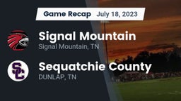 Recap: Signal Mountain  vs. Sequatchie County  2023