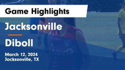 Jacksonville  vs Diboll  Game Highlights - March 12, 2024