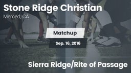 Matchup: Stone Ridge Christia vs. Sierra Ridge/Rite of Passage 2016