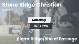 Matchup: Stone Ridge Christia vs. Sierra Ridge/Rite of Passage 2016