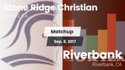 Matchup: Stone Ridge Christia vs. Riverbank  2017