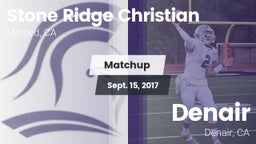 Matchup: Stone Ridge Christia vs. Denair  2017