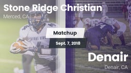 Matchup: Stone Ridge Christia vs. Denair  2018