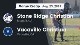 Recap: Stone Ridge Christian  vs. Vacaville Christian  2019