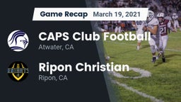 Recap: CAPS Club Football vs. Ripon Christian  2021