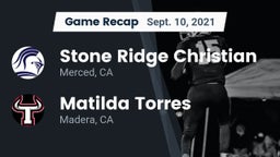 Recap: Stone Ridge Christian  vs. Matilda Torres  2021