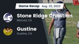 Recap: Stone Ridge Christian  vs. Gustine  2023