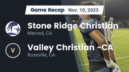 Recap: Stone Ridge Christian  vs. Valley Christian -CA 2023