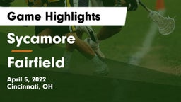 Sycamore  vs Fairfield  Game Highlights - April 5, 2022
