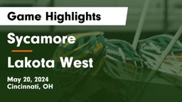 Sycamore  vs Lakota West  Game Highlights - May 20, 2024