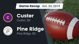 Recap: Custer  vs. Pine Ridge  2019