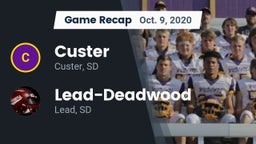 Recap: Custer  vs. Lead-Deadwood  2020