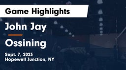 John Jay  vs Ossining  Game Highlights - Sept. 7, 2023