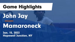John Jay  vs Mamaroneck  Game Highlights - Jan. 15, 2022