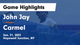 John Jay  vs Carmel  Game Highlights - Jan. 21, 2022