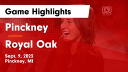 Pinckney  vs Royal Oak  Game Highlights - Sept. 9, 2023