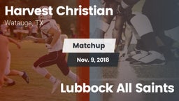 Matchup: Harvest Christian vs. Lubbock All Saints 2018