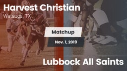 Matchup: Harvest Christian vs. Lubbock All Saints 2019