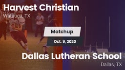 Matchup: Harvest Christian vs. Dallas Lutheran School 2020