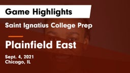 Saint Ignatius College Prep vs Plainfield East Game Highlights - Sept. 4, 2021