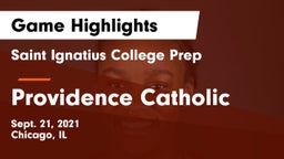 Saint Ignatius College Prep vs Providence Catholic  Game Highlights - Sept. 21, 2021