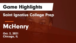 Saint Ignatius College Prep vs McHenry Game Highlights - Oct. 2, 2021
