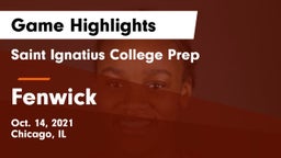 Saint Ignatius College Prep vs Fenwick  Game Highlights - Oct. 14, 2021