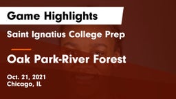 Saint Ignatius College Prep vs Oak Park-River Forest  Game Highlights - Oct. 21, 2021