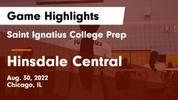 Saint Ignatius College Prep vs Hinsdale Central  Game Highlights - Aug. 30, 2022