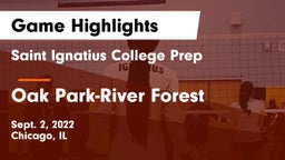 Saint Ignatius College Prep vs Oak Park-River Forest  Game Highlights - Sept. 2, 2022