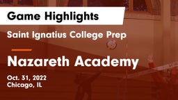 Saint Ignatius College Prep vs Nazareth Academy  Game Highlights - Oct. 31, 2022