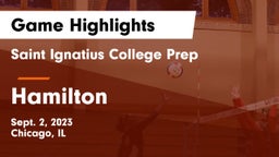 Saint Ignatius College Prep vs Hamilton  Game Highlights - Sept. 2, 2023