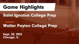 Saint Ignatius College Prep vs Walter Payton College Prep Game Highlights - Sept. 20, 2023
