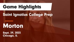 Saint Ignatius College Prep vs Morton  Game Highlights - Sept. 29, 2023