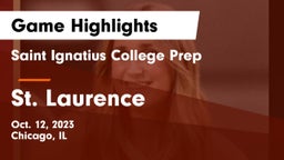 Saint Ignatius College Prep vs St. Laurence  Game Highlights - Oct. 12, 2023
