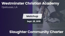 Matchup: Westminster Christia vs. Slaughter Community Charter 2018
