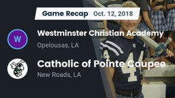 Recap: Westminster Christian Academy  vs. Catholic of Pointe Coupee 2018