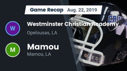 Recap: Westminster Christian Academy  vs. Mamou  2019