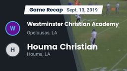 Recap: Westminster Christian Academy  vs. Houma Christian  2019