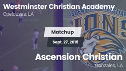 Matchup: Westminster Christia vs. Ascension Christian  2019