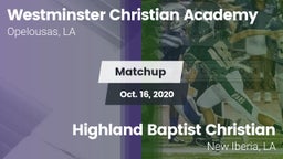 Matchup: Westminster Christia vs. Highland Baptist Christian  2020