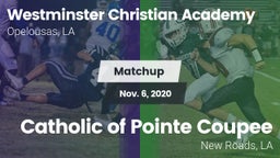 Matchup: Westminster Christia vs. Catholic of Pointe Coupee 2020