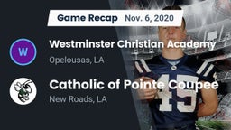 Recap: Westminster Christian Academy  vs. Catholic of Pointe Coupee 2020