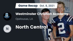 Recap: Westminster Christian Academy  vs. North Central 2021