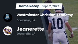 Recap: Westminster Christian Academy  vs. Jeanerette  2022