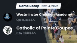 Recap: Westminster Christian Academy  vs. Catholic of Pointe Coupee 2022