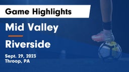 Mid Valley  vs Riverside  Game Highlights - Sept. 29, 2023